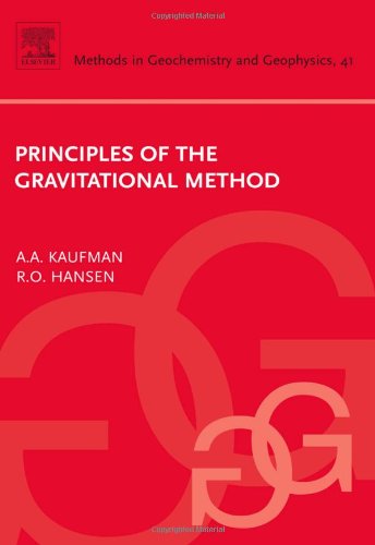 Principles Of The Gravitational Method Aa Kaufman And Ro Hansen Eds