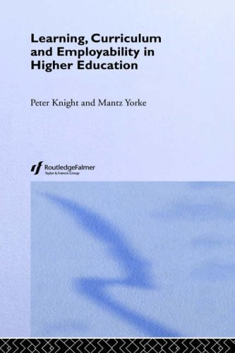 Learning Curriculum And Employability In Higher Education 1st Edition Peter Knight