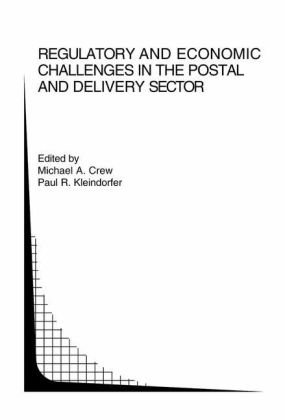 Regulatory And Economic Challenges In The Postal And Delivery Sector Topics In Regulatory Economics And Policy 1st Edition Michael A Crew