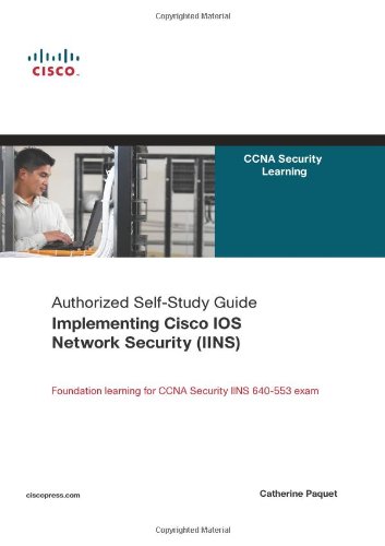 Implementing Cisco Ios Network Security Iins 1st Edition Catherine Paquet