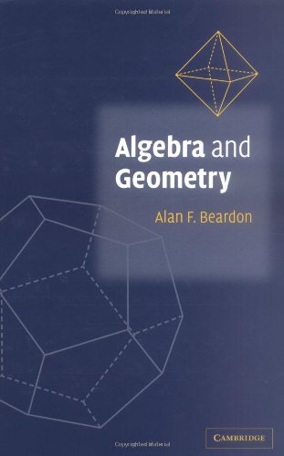 Algebra And Geometry 1st Edition Alan F Beardon