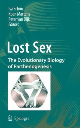 Lost Sex The Evolutionary Biology Of Parthenogenesis 1st Edition Bengt O Bengtsson Auth