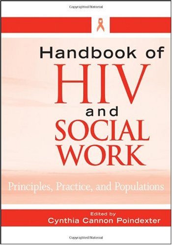 Handbook Of Hiv And Social Work Principles Practice And Populations 1st Edition Cynthia Cannon Poindexter