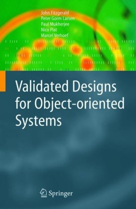 Validated Designs For Objectoriented Systems 1st Edition John S Fitzgerald