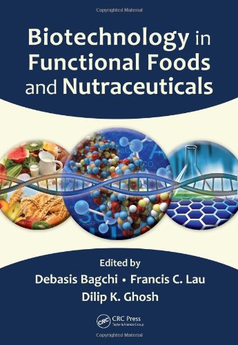 Biotechnology In Functional Foods And Nutraceuticals 1st Edition Debasis Bagchi