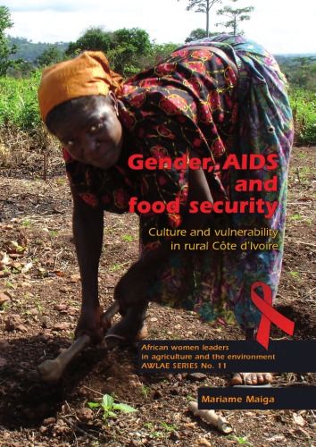 Gender Aids And Food Security Culture And Vulnerability In Rural Cote Divoire Awlae Mariame Maiga
