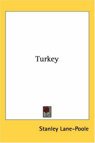 The Story Of Turkey Stanley Lanepoole