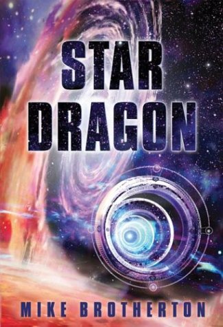 Star Dragon 1st Edition Mike Brotherton