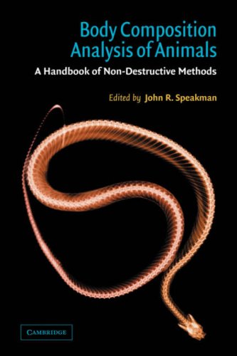 Body Composition Analysis Of Animals A Handbook Of Nondestructive Methods Reissue John R Speakman