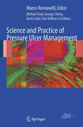 Science And Practice Of Pressure Ulcer Management 1st Edition Marco Romanelli