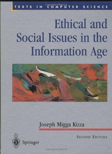 Ethical And Social Issues In The Information Age 2nd Joseph Migga Kizza