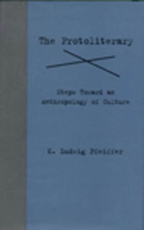 The Protoliterary 1st Edition K Pfeiffer
