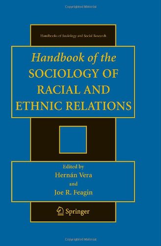 Handbook Of The Sociology Of Racial And Ethnic Relations Handbooks Of Sociology And Social Research 1st Edition Hernan Vera