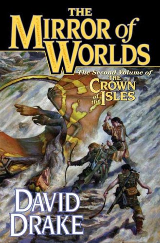 The Mirror Of Worlds 1st Edition David Drake