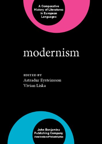 Modernism A Comparative History Of Literatures In European Languages 2 Volumes Astradur Eysteinsson