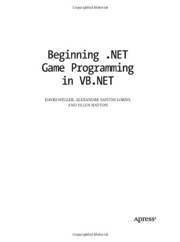 Beginning Net Game Programming In Vb Net Ellen Hatton Alexandre Santos Lobao