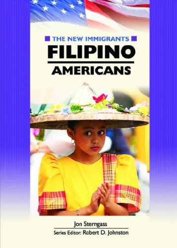 Filipino Americans The New Immigrants Jon Sterngass