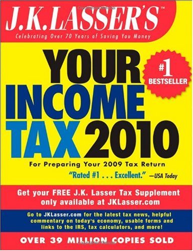 Jk Lassers Your Income Tax 2010 For Preparing Your 2009 Tax Return Original J K Lasser