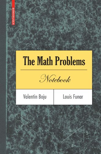 The Math Problems Notebook 1st Edition Valentin Boju Louis Funar