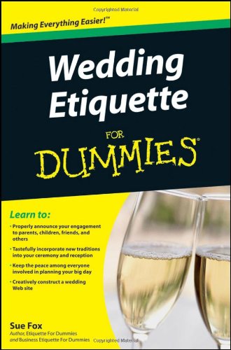 Wedding Etiquette For Dummies 1st Edition Sue Fox