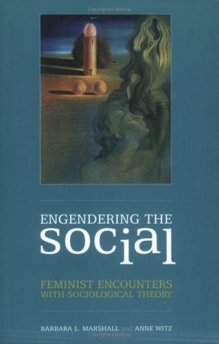 Engendering The Social 1st Edition Barbara L Marshall Anne Witz