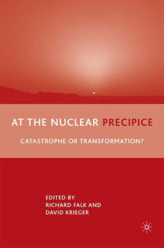 At The Nuclear Precipice Catastrophe Or Transformation First Edition David Krieger