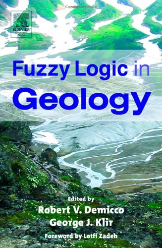 Fuzzy Logic In Geology 1st Edition Robert V Demicco George J Klir