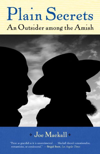 Plain Secrets An Outsider Among The Amish Reprint Joe Mackall