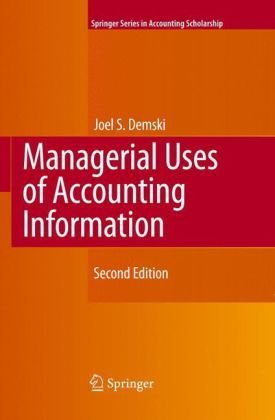 Managerial Uses Of Accounting Information 2nd Edition Joel Demski Auth
