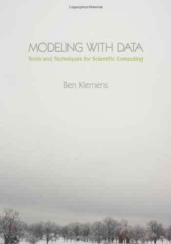 Modeling With Data Tools And Techniques For Scientific Computing Ben Klemens