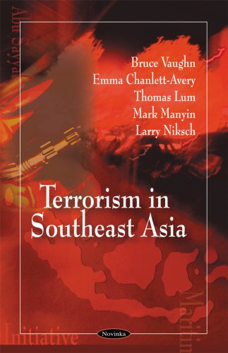 Terrorism In Southeast Asia Bruce Vaughn Emma Chanlettavery