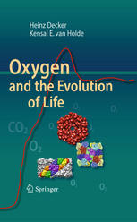 Oxygen And The Evolution Of Life 1st Edition Heinz Decker Kensal E Van Holde Auth
