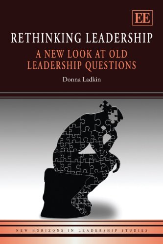 Rethinking Leadership A New Look At Old Leadership Questions New Horizons In Leadership Studies Donna Ladkin