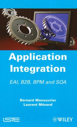 Application Integration Eai B2b Bpm And Soa 1st Edition Bernard Manouvrier