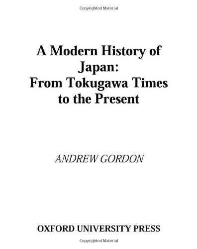 A Modern History Of Japan From Tokugawa Times To The Present Andrew Gordon