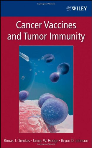Cancer Vaccines And Tumor Immunity 1st Edition Rimas Orentas