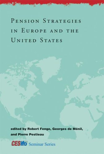 Pension Strategies In Europe And The United States Cesifo Seminar Series Robert Fenge