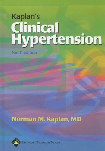 Kaplans Clinical Hypertension 9th Edition October 1 2005 Ninth Norman M Kaplan
