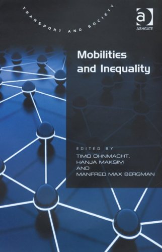 Mobilities And Inequality Transport And Society Timo Ohnmacht