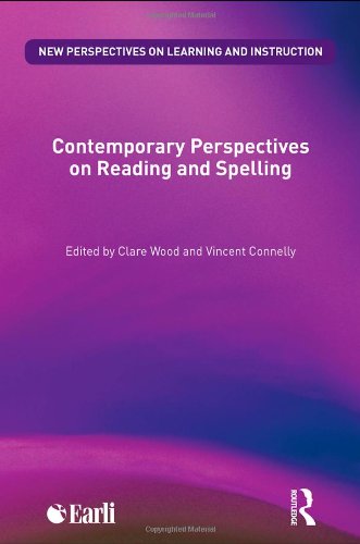 Contemporary Perspectives On Reading And Spelling New Perspectives On Learning And Instruction Clare Wood