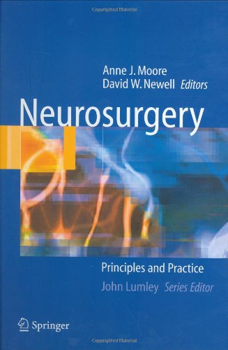 Neurosurgery 1st Edition By Anne J Moore Editor David W Newell Editor