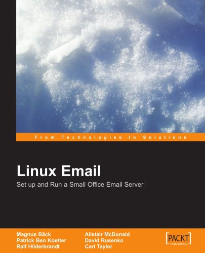 Linux Email Set Up And Run A Small Office Email Server 2nd Edition David Rusenko