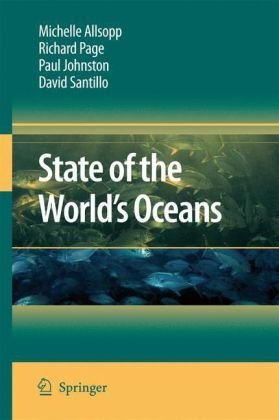 State Of The Worlds Oceans 1st Edition Michelle Allsopp Richard Page