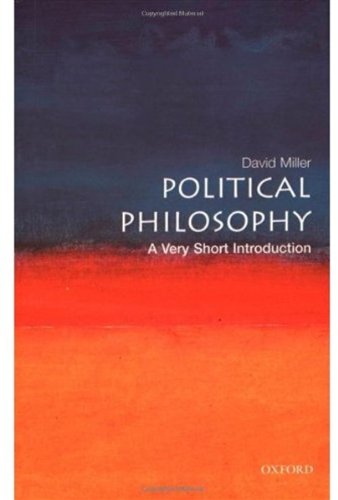 Political Philosophy A Very Short Introduction Very Short Introductions David Miller