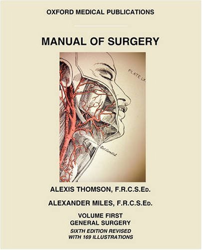 Manual Of Surgery Volume First Alexis Thomson Alexander Miles