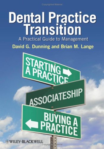 Dental Practice Transition A Practical Guide To Management 1st Edition David G Dunning