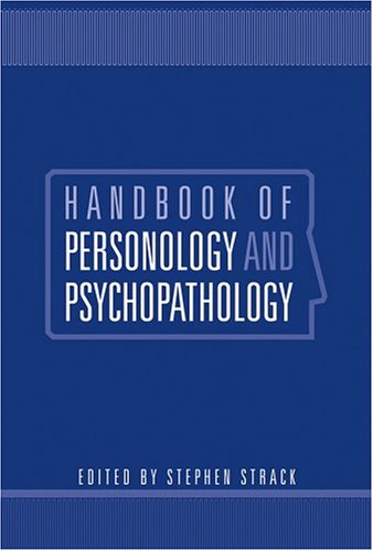 Handbook Of Personology And Psychopathology 1st Edition Stephen Strack Phd