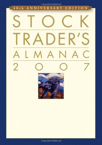 The Stock Traders Almanac 2007 40th Anniversary Hirsch Organization