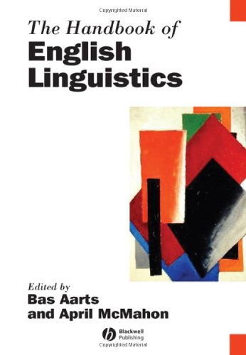 The Handbook Of English Linguistics 1st Edition Bas Aarts And April Mcmahon