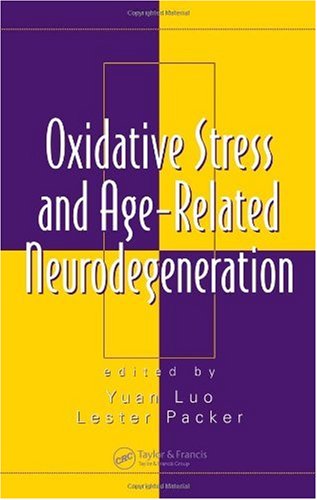 Oxidative Stress And Agerelated Neurodegeneration 1st Edition Yuan Luo